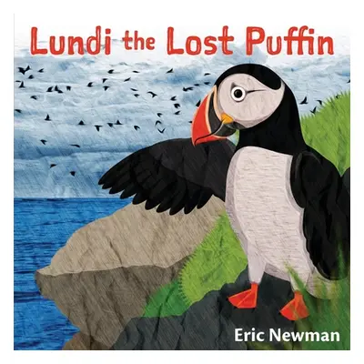 "Lundi the Lost Puffin: The Child Heroes of Iceland" - "" ("Newman Eric")(Paperback)