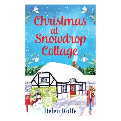 "Christmas at Snowdrop Cottage" - "" ("Rolfe Helen")(Pevná vazba)