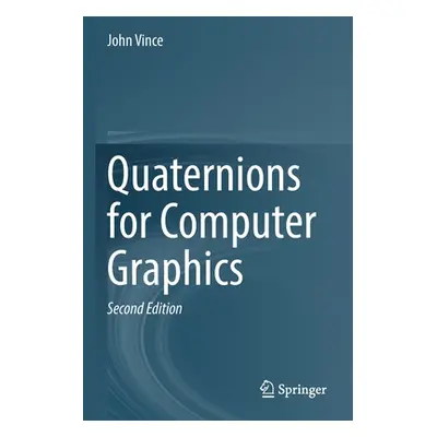 "Quaternions for Computer Graphics" - "" ("Vince John")(Paperback)