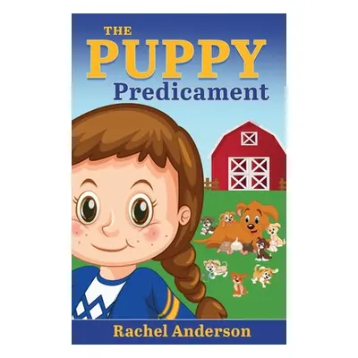 "The Puppy Predicament" - "" ("Anderson Rachel")(Paperback)