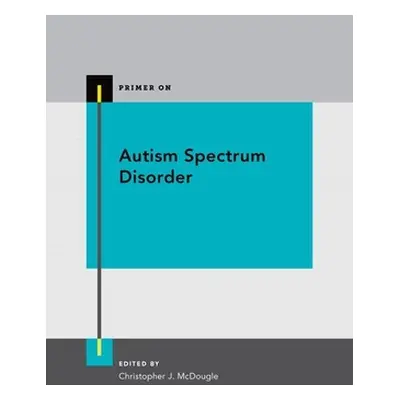 "Autism Spectrum Disorder P" - "" ("McDougle Christopher J.")(Paperback)