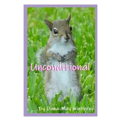 "Unconditional" - "" ("Winthrop Dana-May")(Paperback)