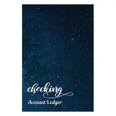 "Checking Account Ledger: Checking Account Register,6 Column Personal Record Tracker Log Book, M