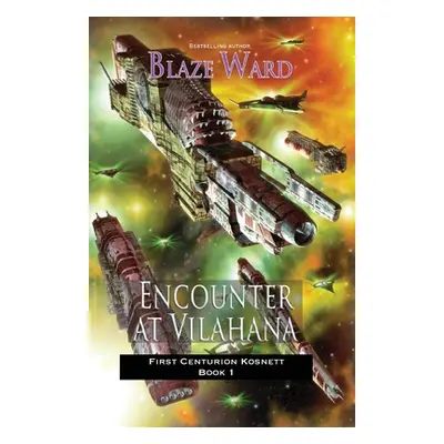 "Encounter at Vilahana" - "" ("Ward Blaze")(Paperback)