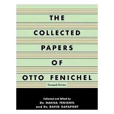 "The Collected Papers of Otto Fenichel" - "" ("Fenichel Otto")(Paperback)