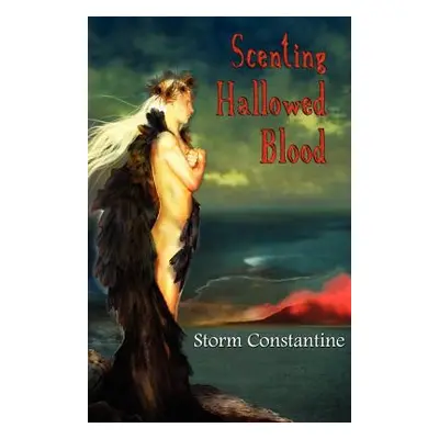 "Scenting Hallowed Blood" - "" ("Constantine Storm")(Paperback)