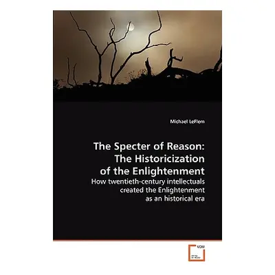 "The Specter of Reason" - "" ("Leflem Michael")(Paperback)