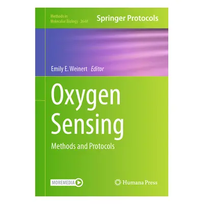 "Oxygen Sensing: Methods and Protocols" - "" ("Weinert Emily E.")(Pevná vazba)