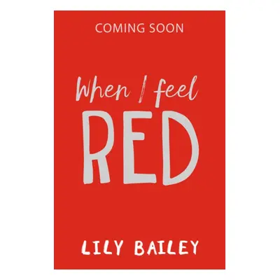 "When I Feel Red" - "A powerful story of dyspraxia, identity and finding your place in the world