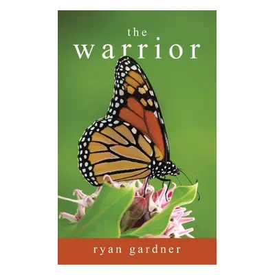 "The Warrior" - "" ("Gardner Ryan")(Paperback)