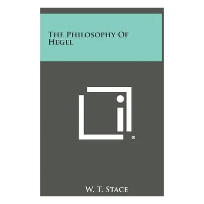 "The Philosophy of Hegel" - "" ("Stace W. T.")(Pevná vazba)