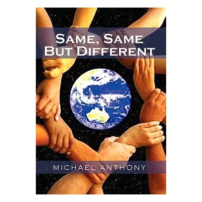 "Same, Same but Different" - "" ("Anthony Michael")(Paperback)