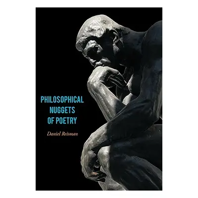 "Philosophical Nuggets of Poetry" - "" ("Reisman Daniel")(Paperback)