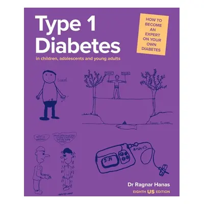 "Type 1 Diabetes in Children, Adolescents and Young Adults" - "" ("Hanas Ragnar")(Paperback)