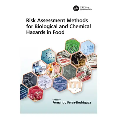 "Risk Assessment Methods for Biological and Chemical Hazards in Food" - "" ("Prez-Rodrguez Ferna