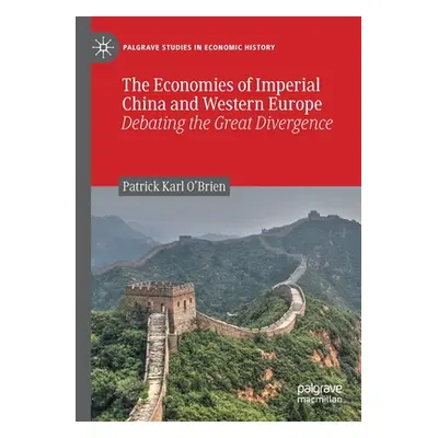 "The Economies of Imperial China and Western Europe: Debating the Great Divergence" - "" ("O'Bri