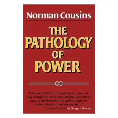 "The Pathology of Power" - "" ("Cousins Norman")(Paperback)