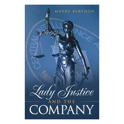 "Lady Justice and the Company" - "" ("Berthon Maury")(Paperback)