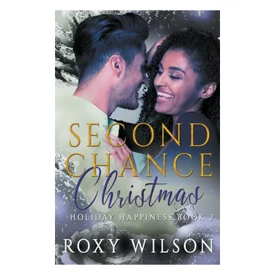 "Second Chance Christmas" - "" ("Wilson Roxy")(Paperback)