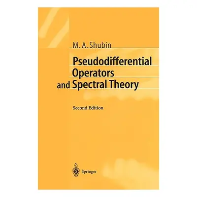 "Pseudodifferential Operators and Spectral Theory" - "" ("Shubin M. a.")(Paperback)