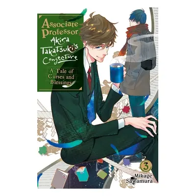 "Associate Professor Akira Takatsuki's Conjecture, Vol. 3 (Light Novel): A Tale of Curses and Bl