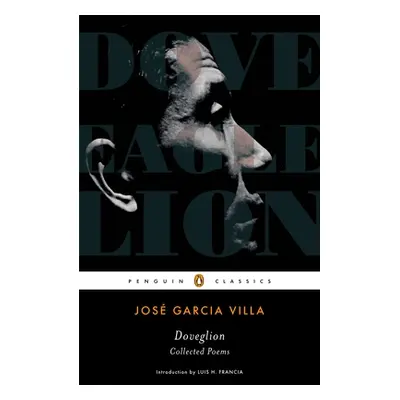 "Doveglion: Collected Poems" - "" ("Garcia Villa Jose")(Paperback)