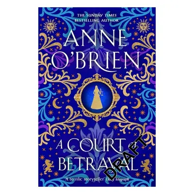 "A Court of Betrayal" - "" ("O'Brien Anne")(Pevná vazba)