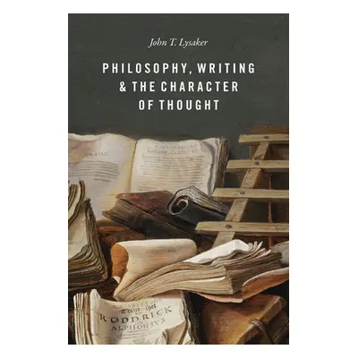 "Philosophy, Writing, and the Character of Thought" - "" ("Lysaker John T.")(Paperback)