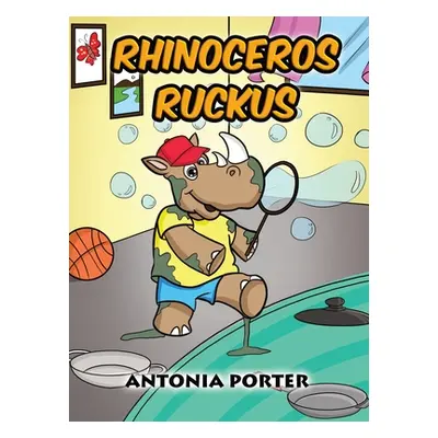 "Rhinoceros Ruckus" - "" ("Porter Antonia")(Pevná vazba)