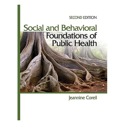 "Social and Behavioral Foundations of Public Health" - "" ("Coreil")(Pevná vazba)