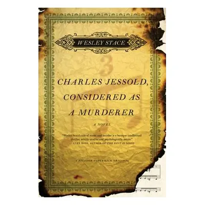 "Charles Jessold, Considered as a Murderer" - "" ("Stace Wesley")(Paperback)