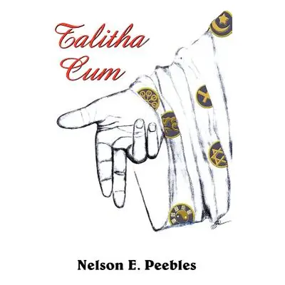 "Talitha Cum" - "" ("Peebles Nelson E.")(Paperback)