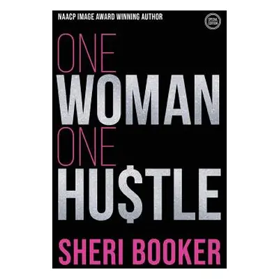 "One Hustle One Woman: Poems" - "" ("Booker Sheri")(Paperback)