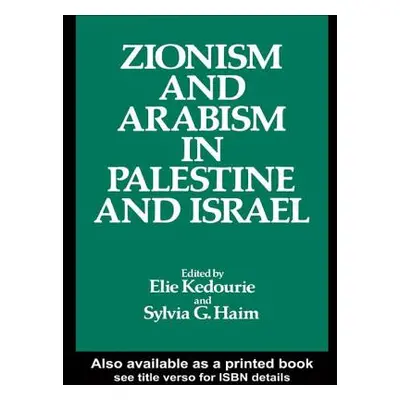 "Zionism and Arabism in Palestine and Israel" - "" ("Haim Sylvia G.")(Paperback)