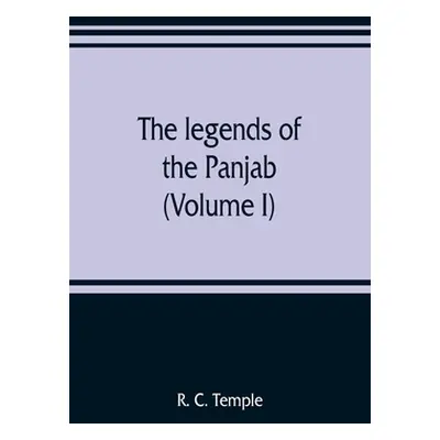 "The legends of the Panjab (Volume I)" - "" ("C. Temple R.")(Paperback)