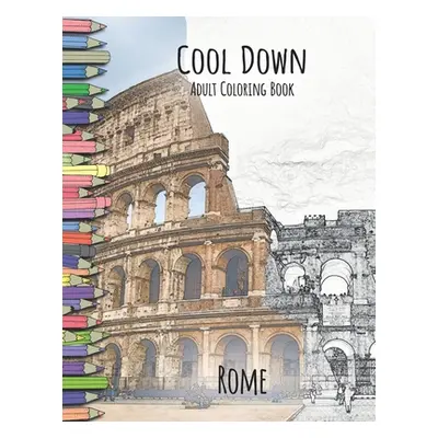 "Cool Down - Adult Coloring Book: Rome" - "" ("Herpers York P.")(Paperback)