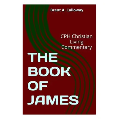 "The Book of James" - "" ("Calloway Brent a.")(Paperback)