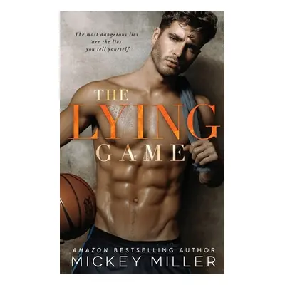 "The Lying Game" - "" ("Miller Mickey")(Paperback)