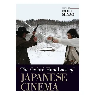 "The Oxford Handbook of Japanese Cinema" - "" ("Miyao Daisuke")(Paperback)