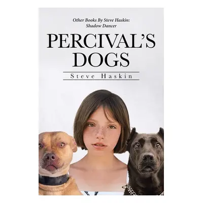 "Percival's Dogs" - "" ("Haskin Steve")(Paperback)