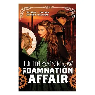 "The Damnation Affair" - "" ("Saintcrow Lilith")(Paperback)