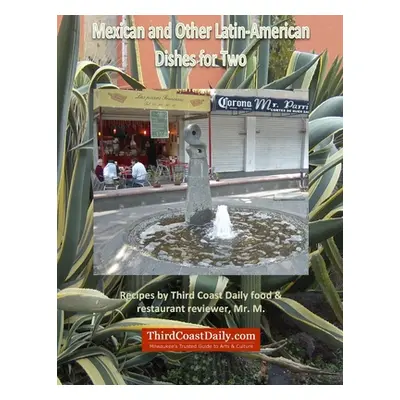 "Mexican and Other Latin-American Dishes for Two" - "" ("M.")(Paperback)