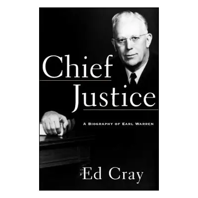 "Chief Justice: A Biography of Earl Warren" - "" ("Cray Ed Comp")(Paperback)