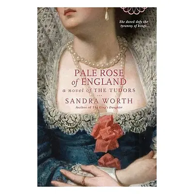 "Pale Rose of England" - "" ("Worth Sandra")(Paperback)