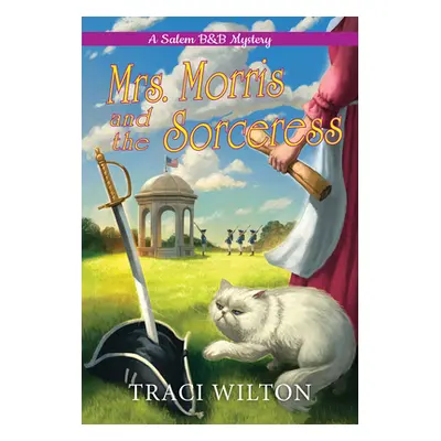 "Mrs. Morris and the Sorceress" - "" ("Wilton Traci")(Mass Market Paperbound)