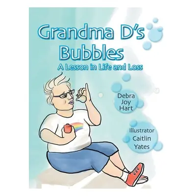 "Grandma D's Bubbles" - "" ("Hart Debra Joy")(Paperback)