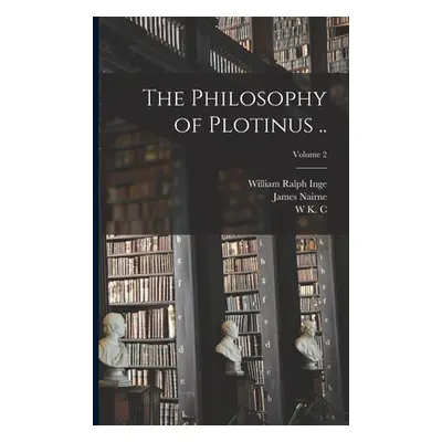 "The Philosophy of Plotinus ..; Volume 2" - "" ("Inge William Ralph")(Paperback)