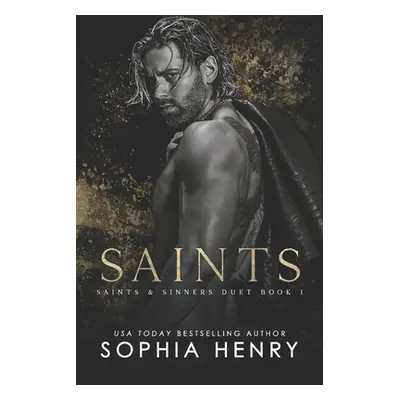 "Saints: Saints and Sinners Duet Book 1" - "" ("Henry Sophia")(Paperback)