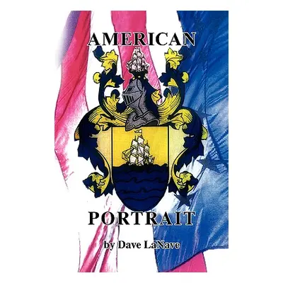 "American Portrait" - "" ("Lanave Dave")(Paperback)