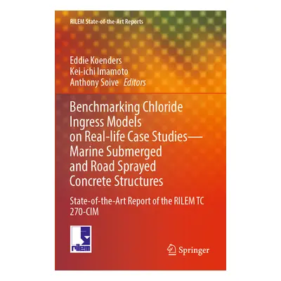 "Benchmarking Chloride Ingress Models on Real-Life Case Studies--Marine Submerged and Road Spray